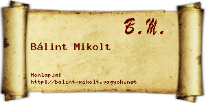 Bálint Mikolt névjegykártya
